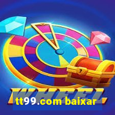 tt99.com baixar